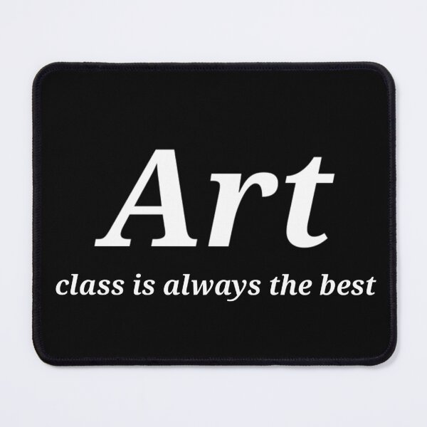 Item preview, Back to school : Art class is always the best  designed and sold by Asmaa Abdul-Azim.