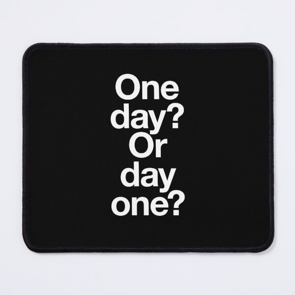 Item preview, One day or day one? ambition determination first step commitment designed and sold by w1ckerman.