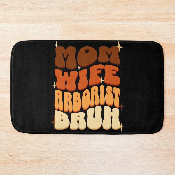 Item preview, Mom Wife Arborist Bruh designed and sold by BYNDART.