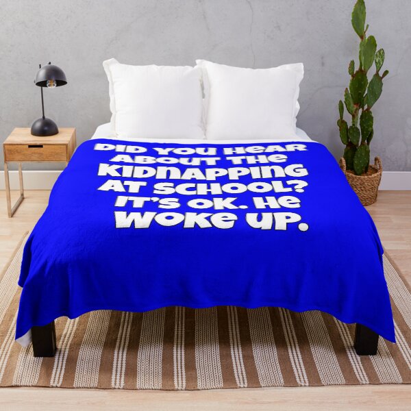 Item preview, Funny Sarcastic Pun Humor Did You Hear About The Kidnapping At School designed and sold by fantasticdesign.