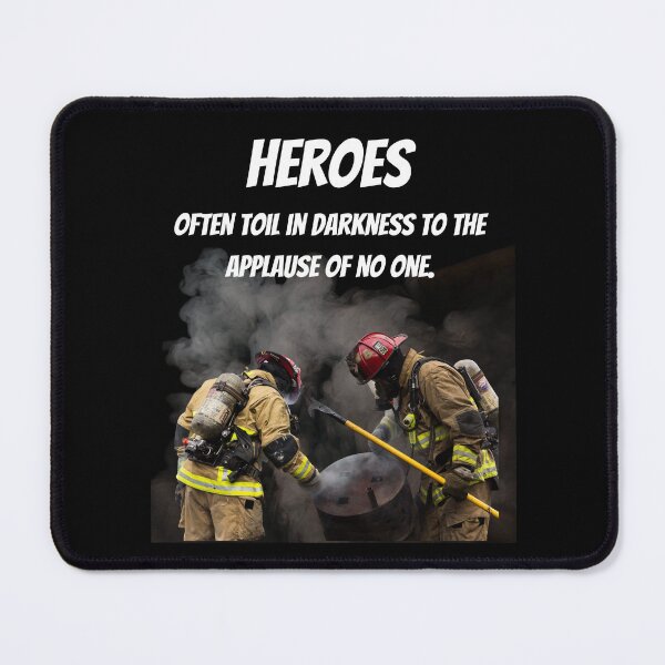 Item preview, Heroes Often Toil in Darkness to the Applause of No One designed and sold by 5PointsDigital.