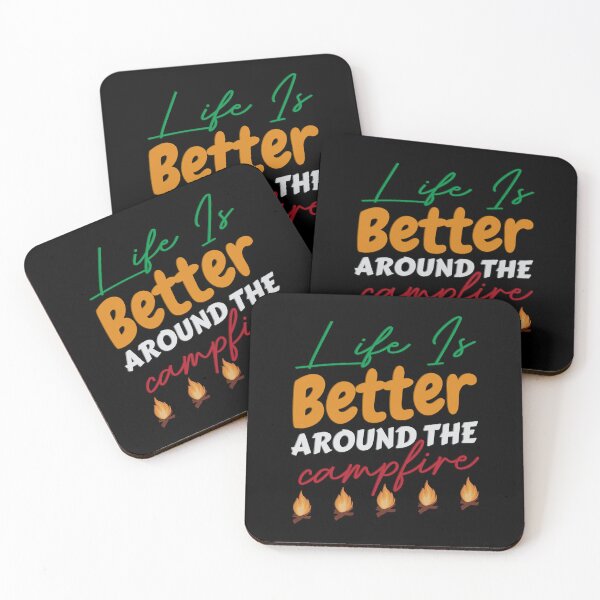 Item preview, Life is better around the campfire  designed and sold by Redwan   Sarker  ⭐⭐⭐⭐⭐.