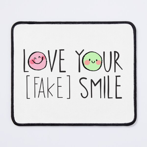 Item preview, Love Your Fake Smile designed and sold by chillaxcats.