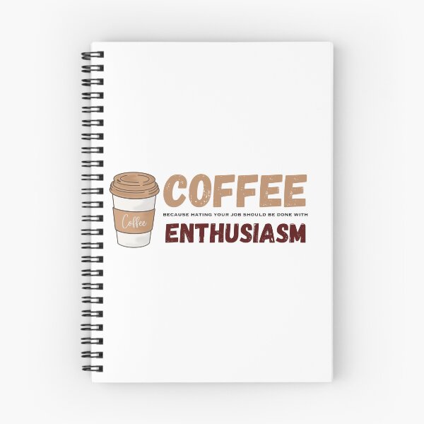 Item preview, Coffee | Because Hating Your Job Should be Done With Enthusiasm designed and sold by ThatsJustJilly.