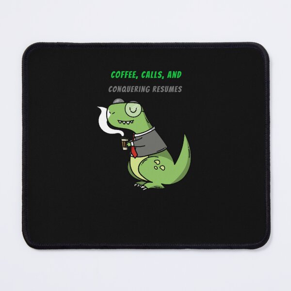 Item preview, Recruiter -Coffee, Calls, and Conquering Resumes designed and sold by joabaj.