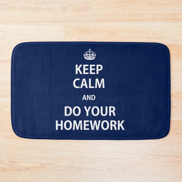 Item preview, Keep Calm and Do Your Homework    designed and sold by Kianbriseno.