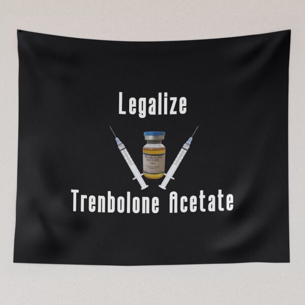 Item preview, Legalize Trenbolone Acetate  bodybuilding meme  	 designed and sold by hqvhgwtr84.