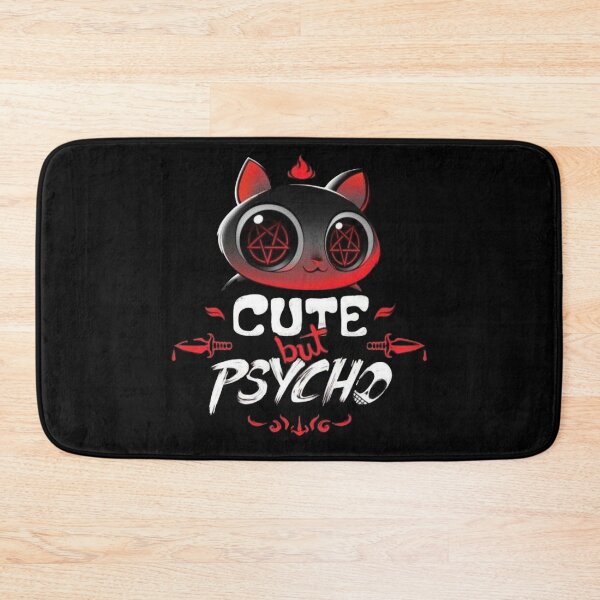 Item preview, Cute But Psycho designed and sold by FKGexe.