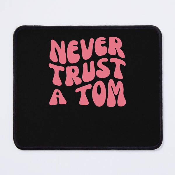 Item preview, Team Ariana Trending Shirt Women Fan Girl Never Trust A Tom designed and sold by SergioAlexis.