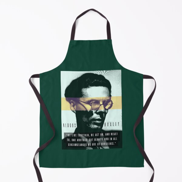 Item preview, Aldous Leonard Huxley portrait and quote: We live together, we act on, and react to, one another designed and sold by artbleed.