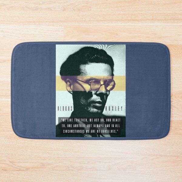 Item preview, Aldous Leonard Huxley portrait and quote: We live together, we act on, and react to, one another designed and sold by artbleed.
