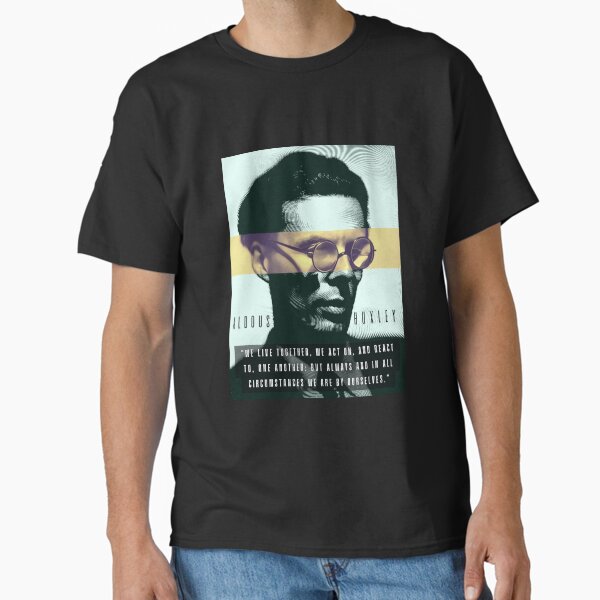 Item preview, Aldous Leonard Huxley portrait and quote: We live together, we act on, and react to, one another designed and sold by artbleed.