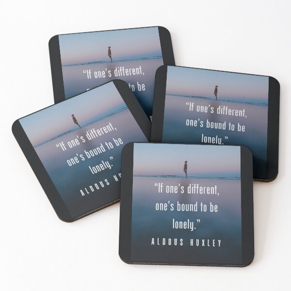 Item preview, Aldous Leonard Huxley quote: If one's different, one's bound to be lonely. designed and sold by artbleed.