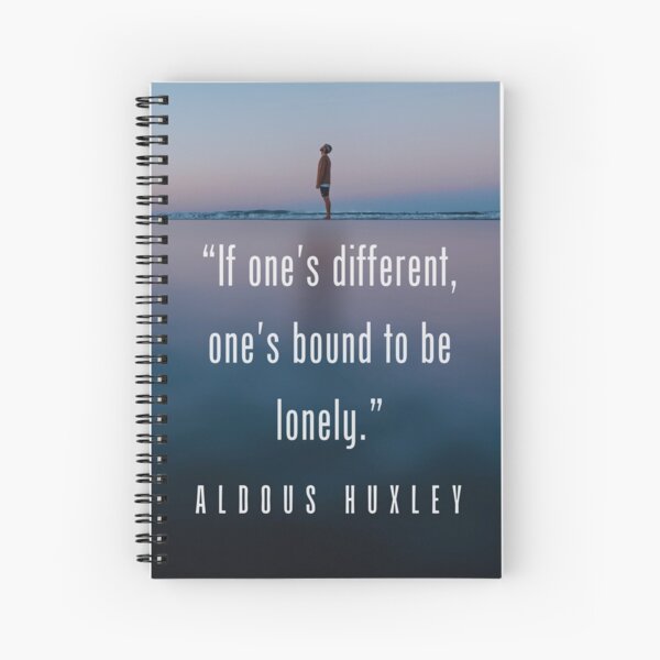Item preview, Aldous Leonard Huxley quote: If one's different, one's bound to be lonely. designed and sold by artbleed.