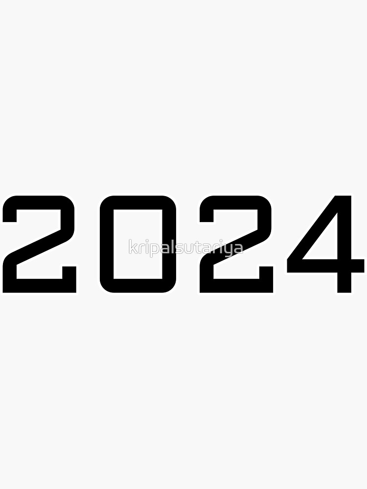 "2024" Sticker for Sale by kripalsutariya Redbubble