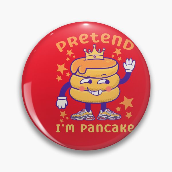 Item preview, Pretend im pancake : national pancake day designed and sold by ImaginarStore.