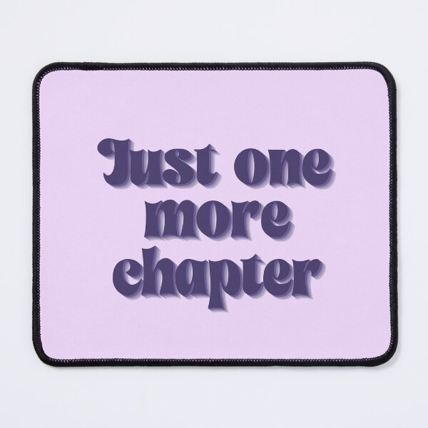 Item preview, Just One More Chapter designed and sold by EmilyPKnepp.