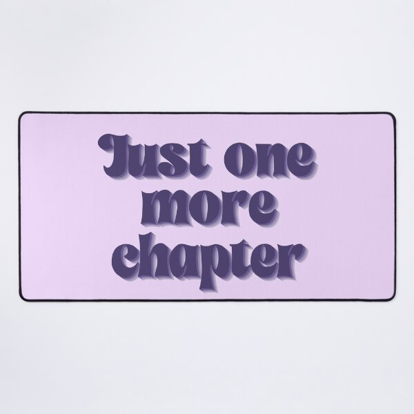 Item preview, Just One More Chapter designed and sold by EmilyPKnepp.