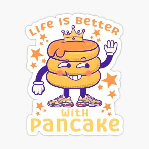 Item preview, Life is better with pancake : funny pancake memes designed and sold by ImaginarStore.