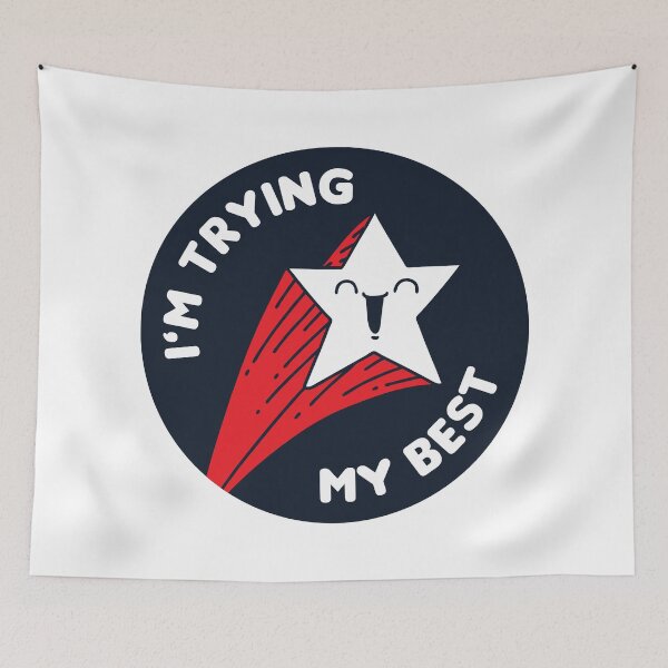 Item preview, I'm trying my best! designed and sold by justwaterthanks.