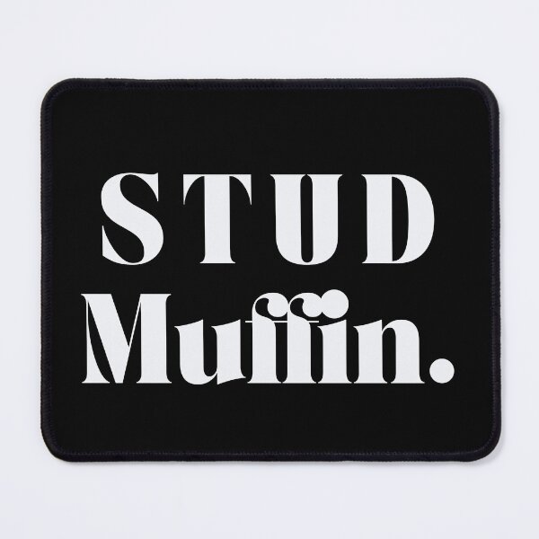 Item preview, STUD MUFFIN - Light Text Only designed and sold by TotesUnique.