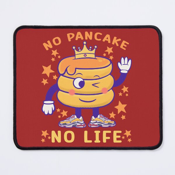 Item preview, no pancake no life : funny pancake memes designed and sold by ImaginarStore.
