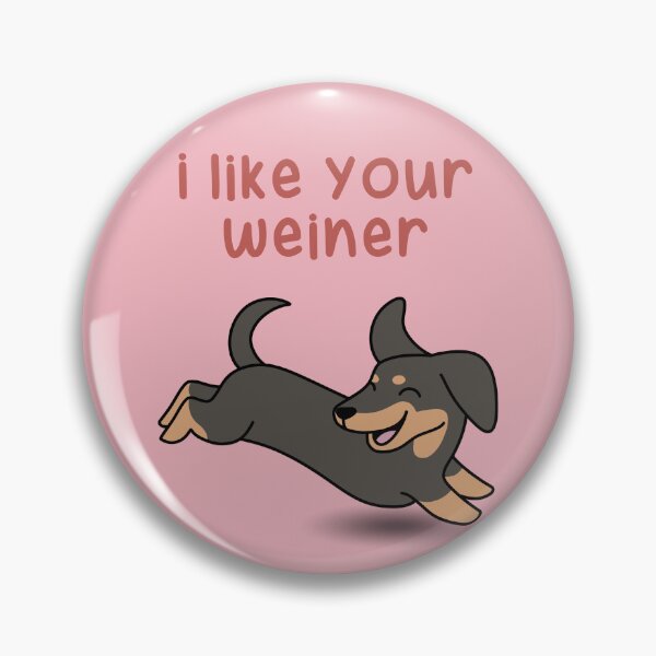 Item preview, I like your weiner (dog) designed and sold by Raeandnova extra.