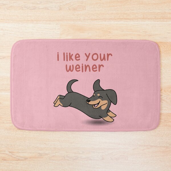 Item preview, I like your weiner (dog) designed and sold by Raeandnova extra.