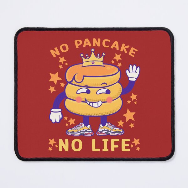 Item preview, No pancake no life : funny pancake memes designed and sold by ImaginarStore.