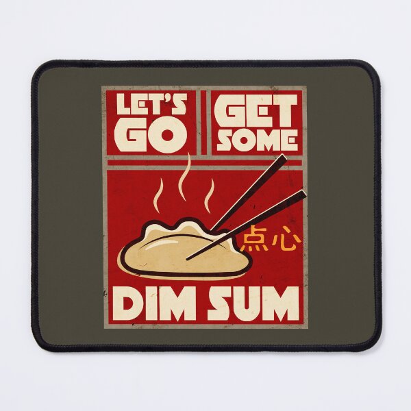 Item preview, Let's Go Get Some Dim Sum - dim sum lover designed and sold by HaggisVitae.