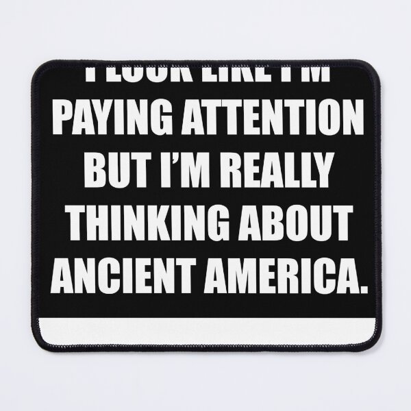 Item preview, Thinking About Ancient America designed and sold by Russ Fagle.