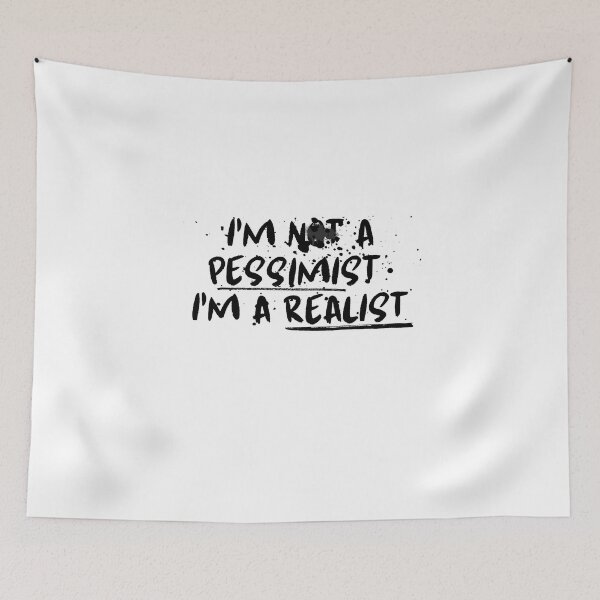 Item preview, Sprayed lettering I'm not a pessimist i'm a realist designed and sold by PassionFruchti.