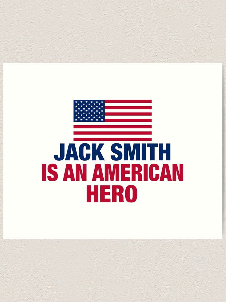 Jack Smith is no hero