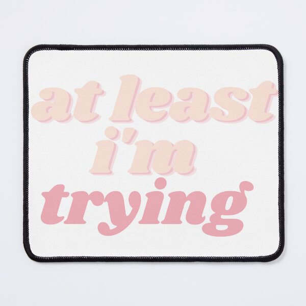 Item preview, At least I'm Trying - Maisie Peters designed and sold by emmaclaire17.