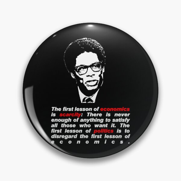 Item preview, Thomas Sowell quote on scarcity designed and sold by CathernSchindle.
