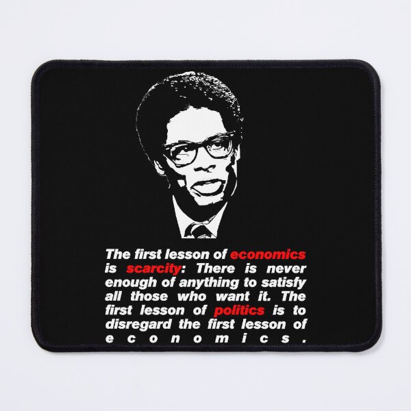 Item preview, Thomas Sowell quote on scarcity designed and sold by CathernSchindle.