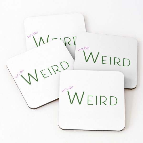Item preview, Let's Get Weird designed and sold by TeeHeeShirtz.