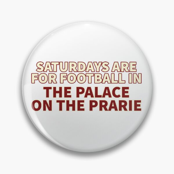 Item preview, Saturdays Are For Football In The Palace On The Prarie designed and sold by s-hammie.