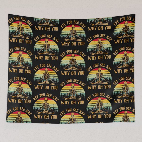 Item preview, Eff You See Kay Why Oh You Yoga Skeleton | Vintage Retro Yoga Skeleton designed and sold by Qudkin.