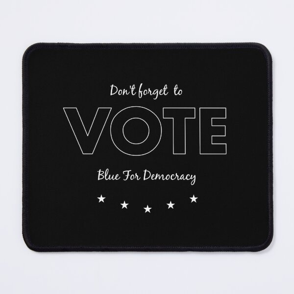 Item preview, Don't forget to vote blue for democracy white designed and sold by Politics-Corner.