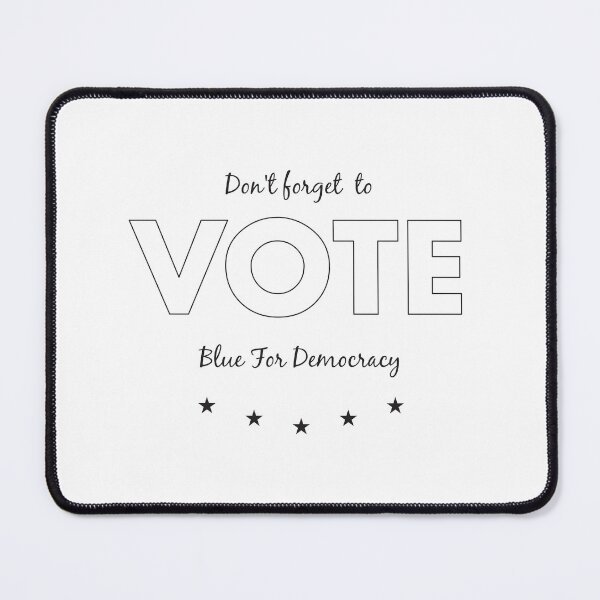 Item preview, Don't forget to vote blue for democracy designed and sold by Politics-Corner.