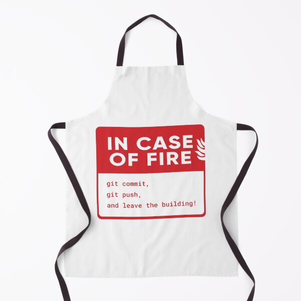 Item preview, In Case of Fire: Git Commit, Git Push, and Leave the Building! designed and sold by tmrldslnd.