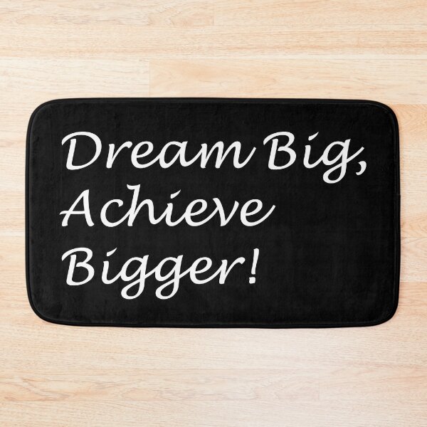 Item preview, Dream Big, Achieve Bigger! designed and sold by Carbon-Beaver.