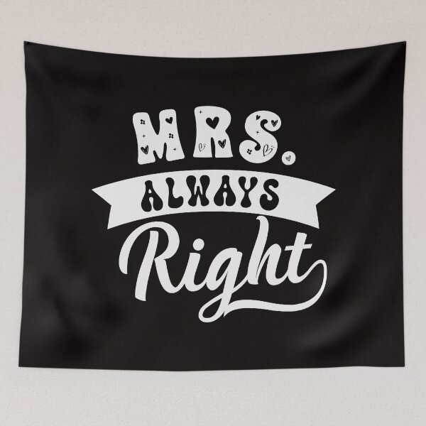 Item preview, Mrs Always Right, Couple Shirts, by DAM Creative, designed and sold by DAM Creative ⭐⭐⭐⭐⭐.