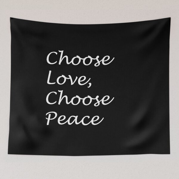 Item preview, Choose Love, Choose Peace designed and sold by Carbon-Beaver.