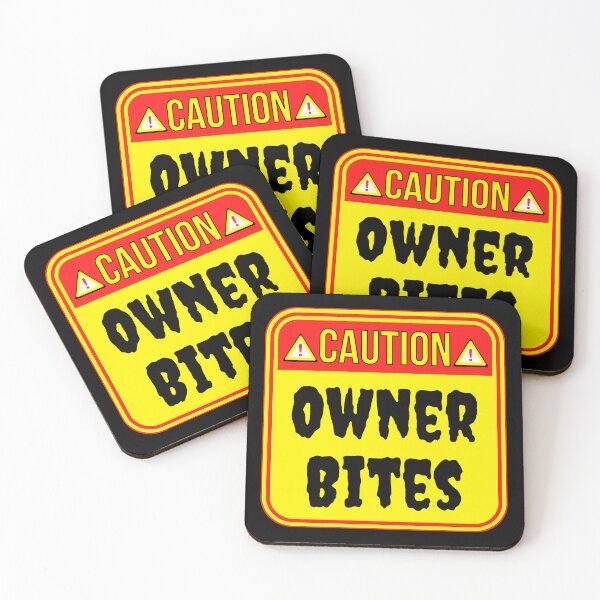 Item preview, CAUTION:  Owner Bites - funny warning signs designed and sold by DesignsFromTW-S.