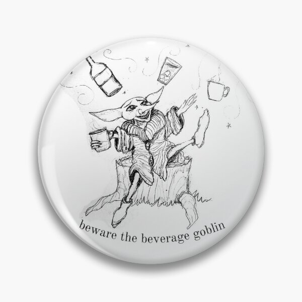Item preview, BEWARE THE BEVERAGE GOBLIN designed and sold by cjwheelwright.