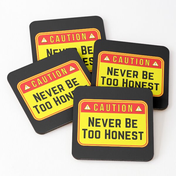 Item preview, CAUTION:  Never Be Too Honest - funny warning signs designed and sold by DesignsFromTW-S.