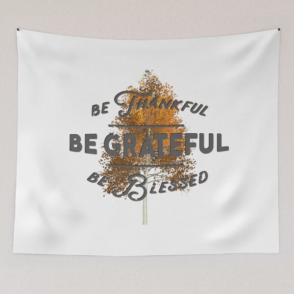 Item preview, Be Thankful Be Grateful Be Blessed Quote designed and sold by haRexia.