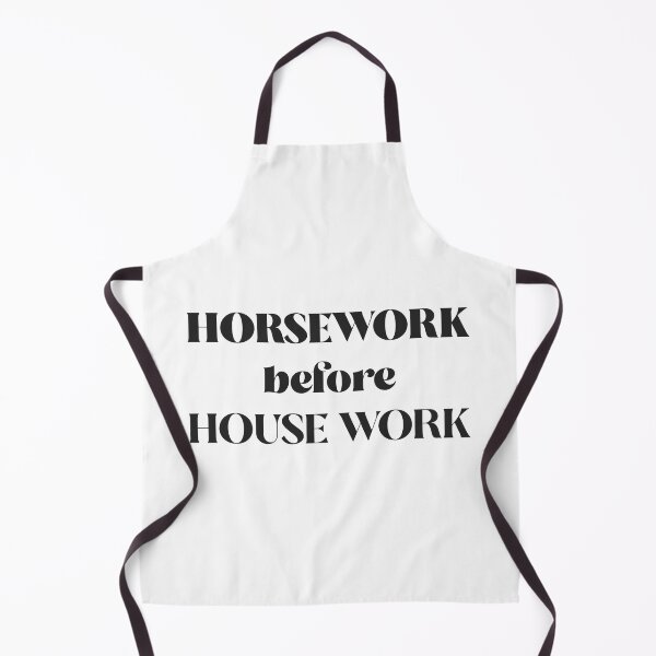 Item preview, Horse Work Before House Work designed and sold by brisawyer.